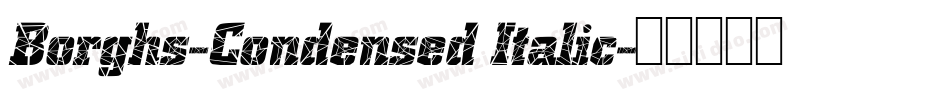 Borghs-Condensed Italic字体转换